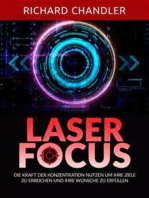 Laser Focus (Übersetzt): Die kraft der konzentration nutzen  um ihre ziele zu erreichen und ihre wünsche zu erfüllen