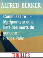 Commissaire Marquanteur et la liste des morts du vengeur : France Polar