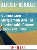 Commissaire Marquanteur And The Unmistakable Pattern