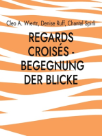 Regards croisés - Begegnung der Blicke: Un dialogue en couleurs - Ein Dialog in Farben
