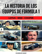 3 LIBROS EN 1: LA HISTORIA DE LOS EQUIPOS DE FÓRMULA 1: Lotus – BRM – Cooper