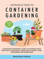 Introduction to Container Gardening: Beginners Guide to Growing Your Own Fruit, Vegetables and Herbs Using Containers and Grow Bags