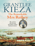 The Remarkable Mrs Reibey: The fascinating true story about the life of colonial Australia's most powerful woman from the bestselling award winning author of Mrs Kelly, Banks and Hudson Fysh