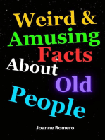Weird & Amusing Facts About Old People