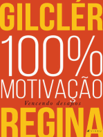 100% Motivação (Nova edição): Vencendo desafios
