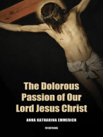 The Dolorous Passion of Our Lord Jesus Christ: Easy to Read Layout