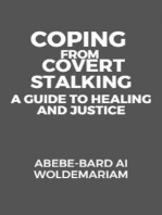 Coping from Covert Stalking: A Guide to Healing and Justice: 1A, #1