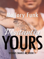 Hesitantly Yours: Vicious Snakes MC, #7