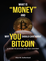 What is “Money” and Why YOU Should Care About Bitcoin: A guide to Bitcoin and Self-Custody