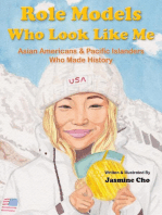 Role Models Who Look Like Me: Asian Americans & Pacific Islanders Who Made History