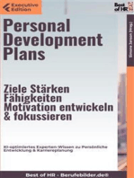 Personal Development Plans – Ziele, Stärken, Fähigkeiten, Motivation entwickeln & fokussieren: KI-optimiertes Experten-Wissen zu Persönliche Entwicklung & Karriereplanung