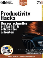 Productivity Hacks – Besser schneller einfacher & effizienter arbeiten: KI-optimiertes Experten-Wissen zu Produktivitätstricks & Arbeitsvereinfachung