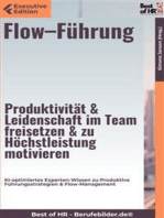 Flow–Führung – Produktivität & Leidenschaft im Team freisetzen & zu Höchstleistung motivieren: KI-optimiertes Experten-Wissen zu Produktive Führungsstrategien & Flow-Management