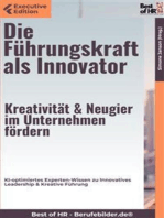 Die Führungskraft als Innovator – Kreativität & Neugier im Unternehmen fördern: KI-optimiertes Experten-Wissen zu Innovatives Leadership & Kreative Führung