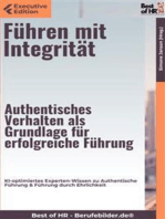 Führen mit Integrität – Authentisches Verhalten als Grundlage für erfolgreiche Führung: KI-optimiertes Experten-Wissen zu Authentische Führung & Führung durch Ehrlichkeit