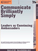 Communicate Brilliantly Simply – Leaders as Convincing Ambassadors: AI-optimized expert knowledge on Persuasive Communication & Communication Skills