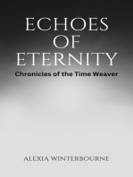 Echoes of Eternity: Chronicles of the Time Weaver