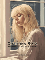 Cisterna Rota: Atrapado en la Red del Narcisismo: Fiction Christian Novels, #1