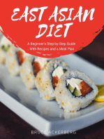 East Asian Diet: A Beginner's Step-by-Step Guide with Recipes and a Meal Plan