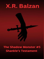 The Shadow Monster #5 Shankle’s Testament