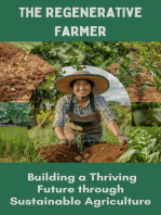 The Regenerative Farmer : Building a Thriving Future through Sustainable Agriculture