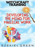 Developing the Mind for Magical Work: Witchcraft Training, #3