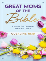 Great Moms of the Bible: A Guide for Christian Mothers Today
