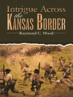 Intrigue Across the Kansas Border