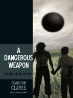 A Dangerous Weapon
