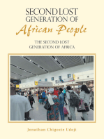 SECOND LOST GENERATION OF AFRICAN PEOPLE: THE SECOND LOST GENERATION OF AFRICA