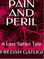 PAIN AND PERIL.A Last Safari Tale: last safari, #2
