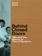 Behind Closed Doors: IRBs and the Making of Ethical Research