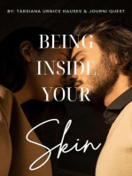 Being Inside Your Skin