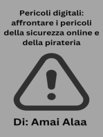 Pericoli digitali: affrontare i pericoli della sicurezza online e della pirateria