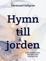 Hymn till jorden: Om vår relation till den jord som bär oss