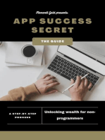 App Success Secrets: Unlocking Wealth For Non-Programmers