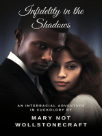 Infidelity in the Shadows