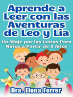 Aprende a Leer con las Aventuras de Leo y Lia Un Viaje por las Letras Para Niños a Partir de 5 Años