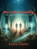 Sacred Sexuality: Integrating Magic into Intimate Connections