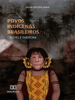 Povos Indígenas Brasileiros: oblívio e diáspora