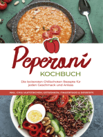 Peperoni Kochbuch: Die leckersten Chilischoten Rezepte für jeden Geschmack und Anlass - inkl. Chili Aufstrichen, Getränken, Fingerfood & Desserts