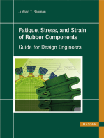 Fatigue, Stress, and Strain of Rubber Components: Guide for Design Engineers
