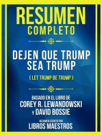 Resumen Completo - Dejen Que Trump Sea Trump (Let Trump Be Trump) - Basado En El Libro De Corey R. Lewandowski Y David Bossie: (Edicion Extendida)