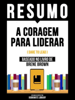 Resumo - A Coragem Para Liderar (Dare To Lead) - Baseado No Livro De Brene Brown