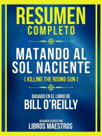 Resumen Completo - Matando Al Sol Naciente (Killing The Rising Sun) - Basado En El Libro De Bill O'reilly: (Edicion Extendida)