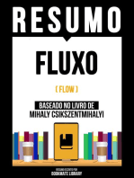 Resumo - Fluxo (Flow) - Baseado No Livro De Mihaly Csikszentmihalyi