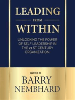 Leading from Within: Unlocking the Power of Self-Leadership in the 21st Century Organization