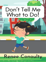 Don't Tell Me What to Do!: Picture Books
