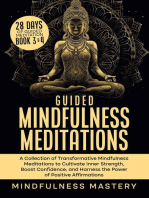 Guided Mindfulness Meditations: A Collection of Transformative Mindfulness Meditations to Cultivate Inner Strength, Boost Confidence, and Harness the Power of Positive Affirmations: Mindfulness Meditations Series, #6
