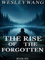 The Rise of the Forgotten: The Rise of the Forgotten, #6